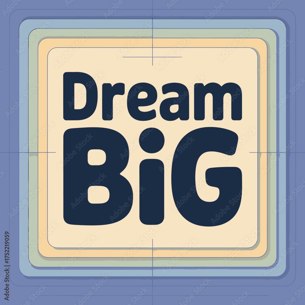 Obraz premium Inspirational dream big typography design for motivational posters and positive affirmation graphics encouraging ambition and success vector