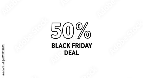 Black Friday Deal 50 Percent Off Sale Promotion.