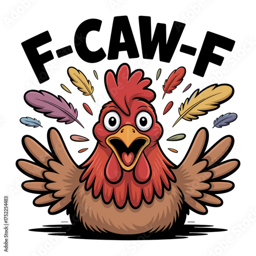 Cartoon Chicken With Feathers and Text F- CAW- F On White Background Keywords: chicken, rooster, fowl, bird, poultry, farm animal, cartoon, illustration, drawing, graphic, character, funny