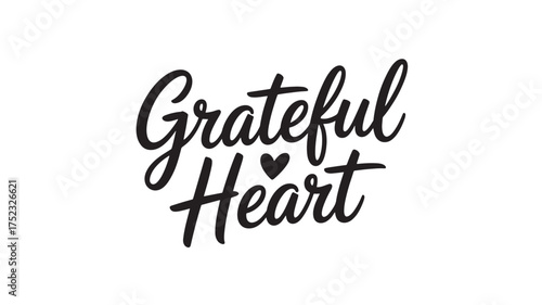 Grateful Heart lettering design with hearts elegant typography for greeting cards and social media posts isolated on white background