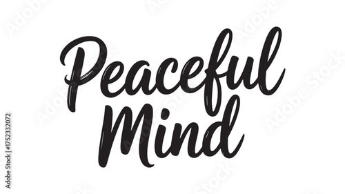 Peaceful Mind typography design hand-lettered vector illustration for inspirational quotes posters and motivational messages