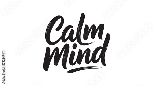 Calm Mind lettering brush stroke style typography vector design for meditation and relaxation concepts