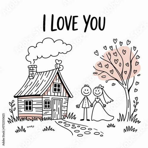 I Love You Card: A romantic card features a charming illustration of a stick figure couple standing hand in hand next to their dream home with the text I Love You.