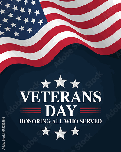 Veterans Day illustration honoring all who served with American flag and patriotic symbolism for remembrance and celebration of service