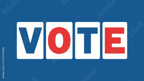 Bold Vote Illustration Encouraging Civic Participation in Elections and Democracy with Blue and Red Letters on White Squares Urging Citizens to Vote
