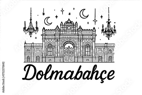 Dolmabahce Palace Sketch. Hand-drawn dolmabahce palace istanbul with moons, chandeliers, and sparkles, center word “Dolmabahce” in