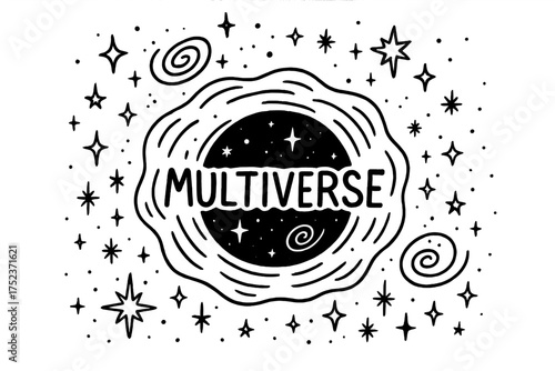 Multiverse Portal Doodle. Doodle multiverse portal with stars, galaxies, and sparkles, center word “Multiverse” in black and white