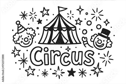Circus Stars and Clowns. Doodle circus show with stars, clowns, and sparkles, center word “Circus” in black and white isolated