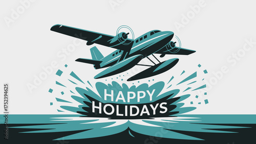 Vintage seaplane taking off from water with happy holidays text and splashing water creating a festive celebratory greeting card design