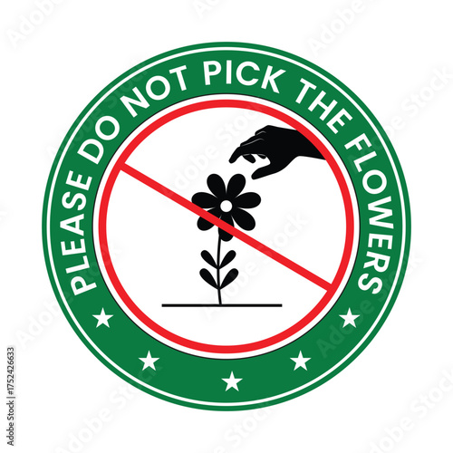 Do not pick the flowers sign. no pick the flowers are allowed. no picking flowers. no flower picking. do not pick flowers
