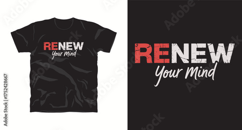 Renew your mind motivation typography slogan t shirt design print