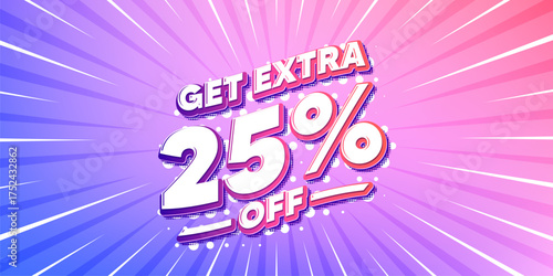 Extra discount sun rays gradient banner. Light burst background. Get Extra 25 percent off Sale. Discount offer price sign. Special offer symbol. Save 25 percentages. Gradient sun rays. Vector