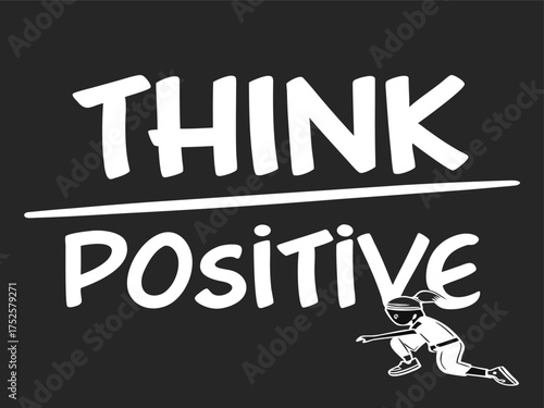 Think Positive Quote Design