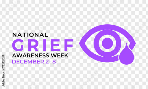 National Grief Awareness Week raises awareness about the impact of grief and encourages open conversation, compassion, and support for those coping with loss. Banner poster, social media vector design