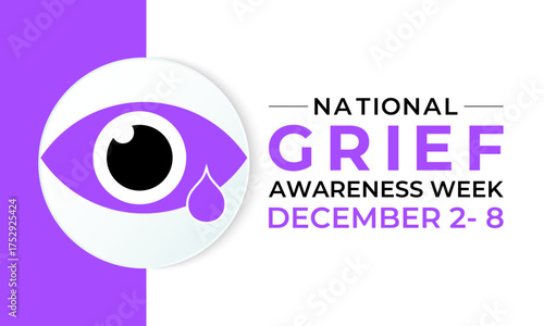 National Grief Awareness Week raises awareness about the impact of grief and encourages open conversation, compassion, and support for those coping with loss. Banner poster, social media vector design