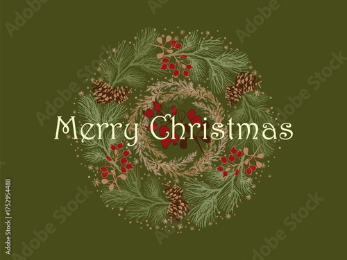 Poster design for Christmas. Natural, winter ornament in the form of a wreath with spruce branches, cones, berries, snowflakes. Green, red, gold, pattern.