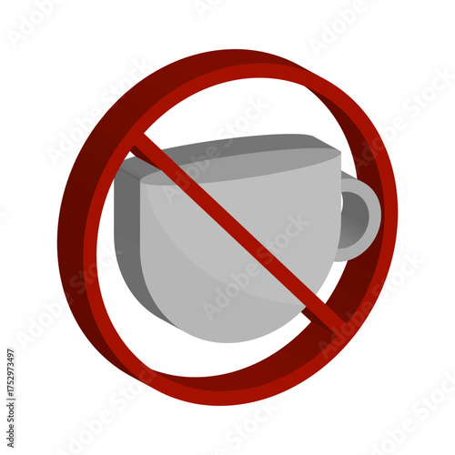 Forbidden coffee mug. No drinks allowed. Stop beverage Vector sign. Prohibition area symbol.