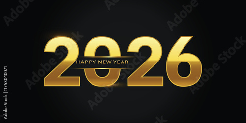 Happy New Year 2026 Gold Celebration New Years Eve Graphic Festive Design Holiday Season Event Golden Numbers on Black