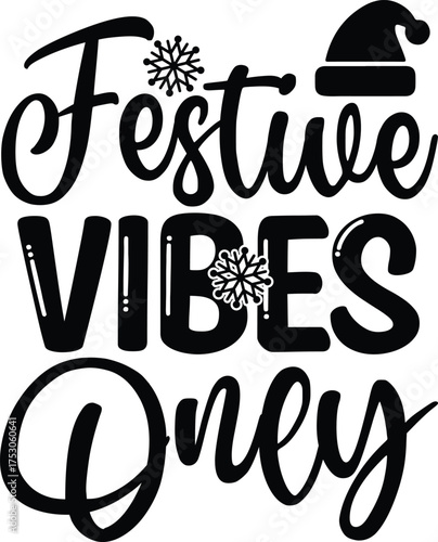 Festive Vibes Only