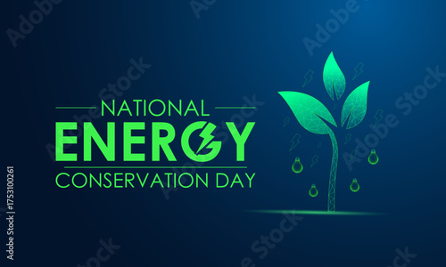 National Energy Conservation Day promotes awareness about saving energy and encourages sustainable habits for a greener. A light bulb icon filled with green leaves or plants. Designed in a low poly.