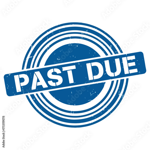 Past Due Stamp Circular Blue Color with White Text for Reminder.