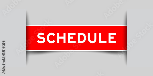 Red color square shape sticker label with word schedule inserted in gray background