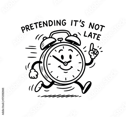 doodle illustration of clock pretending it not late clean black and white line art with slightly hand drawn strokes gentle motion lines and ironic funny details simple and lively style on