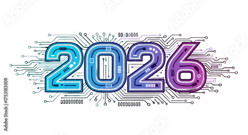 The year 2026 depicted with futuristic digital circuit board pattern, symbolizing technology and the future