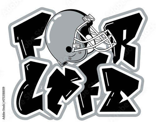 For Life lettering featuring a football helmet as the “O”, in silver and black tones. A bold, urban style perfect for sports-inspired street art and graffiti.