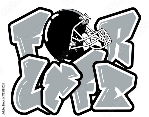 For Life lettering featuring a football helmet as the “O”, in silver and black tones. A bold, urban style perfect for sports-inspired street art and graffiti.