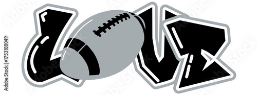 LOVE lettering featuring a football as the “O”, in silver and black tones. A bold, urban style perfect for sports-inspired street art and graffiti.