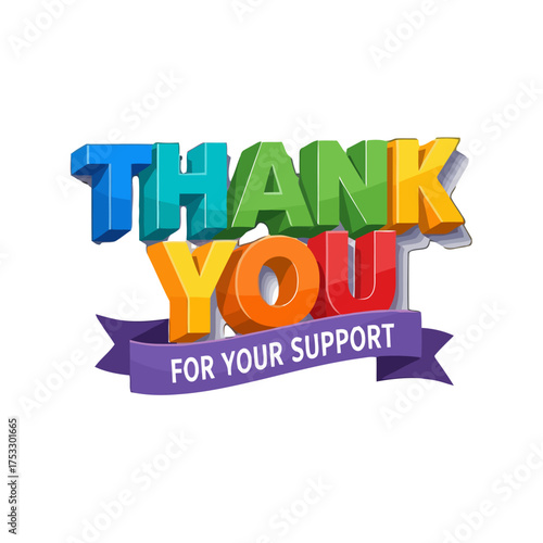 3d thank you for your support text with colorful letters and purple ribbon