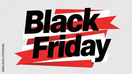 A black friday sale advertisement with bold text and red and white banner accents