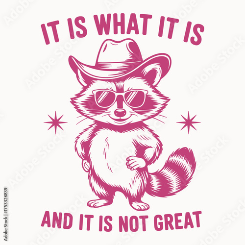 Cool raccoon sarcasm quote funny animal illustration trendy humor design for t shirt poster and streetwear art