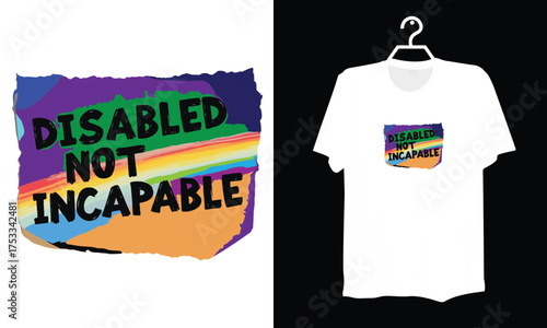 Motivational Poster Design Disabled Not Incapable Text on Vibrant Rainbow Stripe Background

