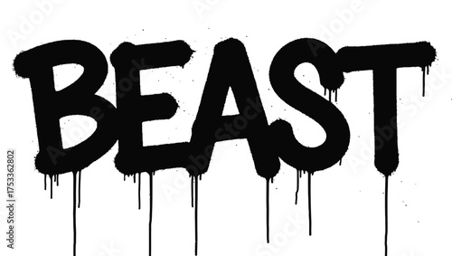 Isolated Word BEAST in Black Graffiti Style with Dripping Paint on White