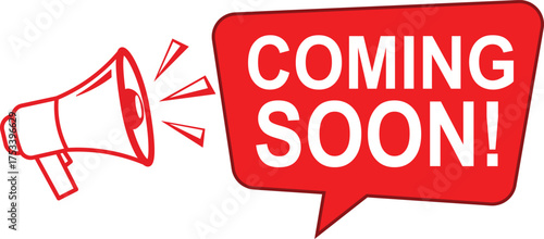 Red megaphone announcing coming soon in a speech bubble announcement