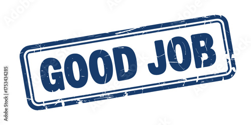 Distressed rubber stamp imprint saying good job