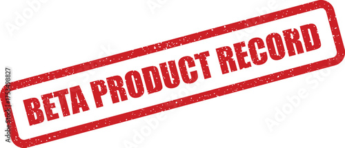 Grungy rectangular stamp impression featuring important beta product record text for inventory or tracking purposes