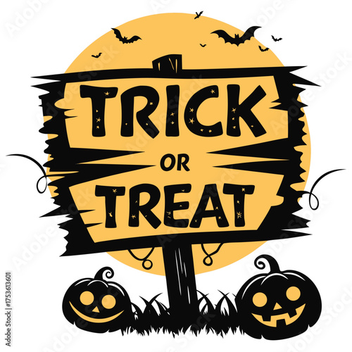 Spooky halloween trick or treat sign with pumpkins and bats vector
