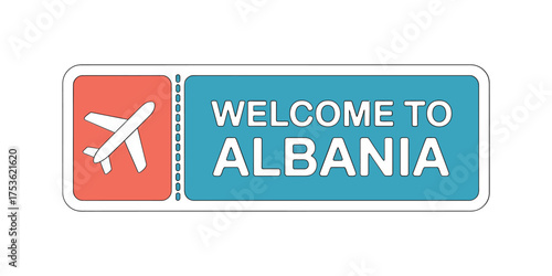 Welcome to albania sign with airplane graphic