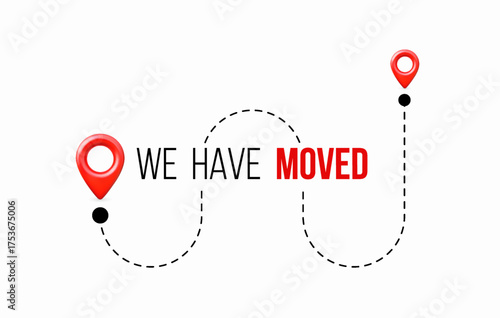 3D dotted route line with a red GPS marker and the caption "We've Moved."