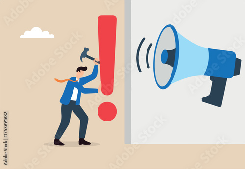 Flat illustration of businessman hammering red exclamation mark onto wall with megaphone echo to alert public of critical safety message