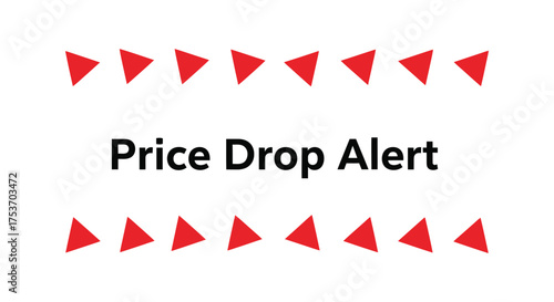 Urgent price drop alert with red triangles, signaling a sale or discount opportunity.