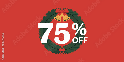 A red background with a Christmas wreath showing a 75 off sale