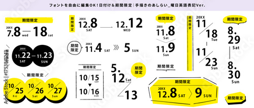 フォント編集&テキスト変更OKな日付＆期間限定テキストセット_手描きのあしらいつき_曜日英語Ver｜  Editable Date & Limited-time Text Set with Hand-drawn Elements – English Weekdays
