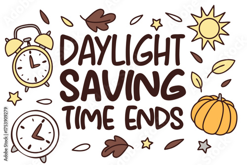DAYLIGHT SAVING TIME ENDS vector illustration