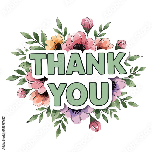 Beautiful watercolor the words thank you surrounded by floral arrangement pink, purple, and orange flowers and green leaves, isolated on transparent
