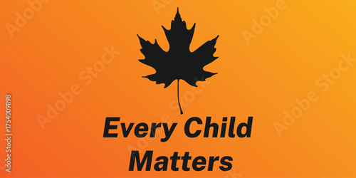 Every Child Matters Logo banner. National Day of Truth and Reconciliation background. Orange white color