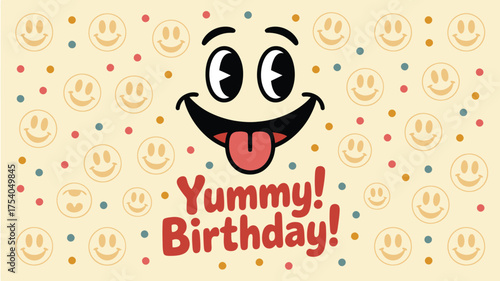 A yummy birthday card with a cartoon face and the words yummy birthday on a beige background with smiley faces and colorful dots on transparent background